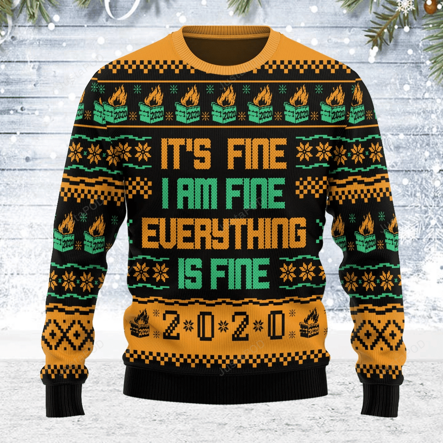 It'S Fine I Am Fine Everything Is Fine 2020 Dumpster Fire Ugly Christmas Sweater, Perfect Holiday Gift