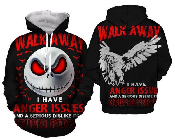 Jack Skellington Walk Away I Have Anger Issues And Dislike For Stupid People 3D All Over Print Hoodie & Zip Hoodie