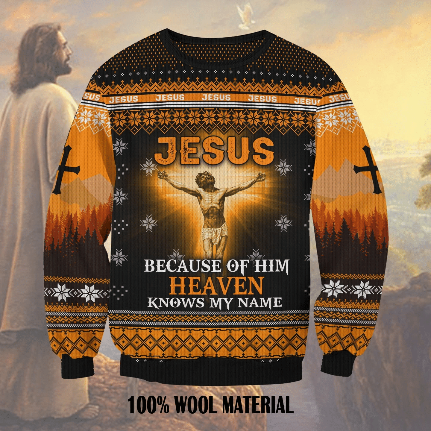 Jesus Because Of Him Heaven Knows My Name  Ugly Christmas Sweater