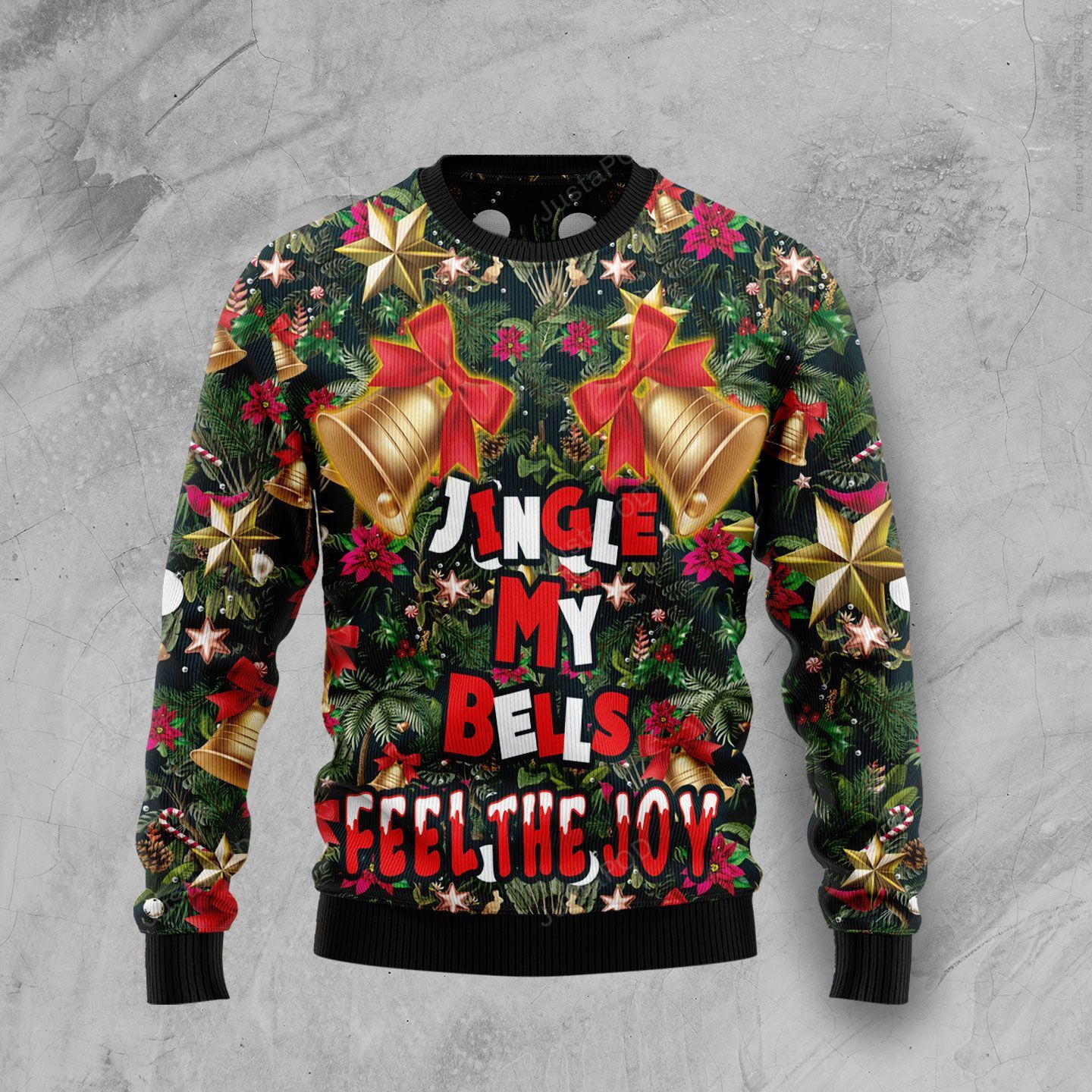Jingle My Bells Feel The Joy Christmas Ugly Christmas Sweater, Perfect Holiday Gift