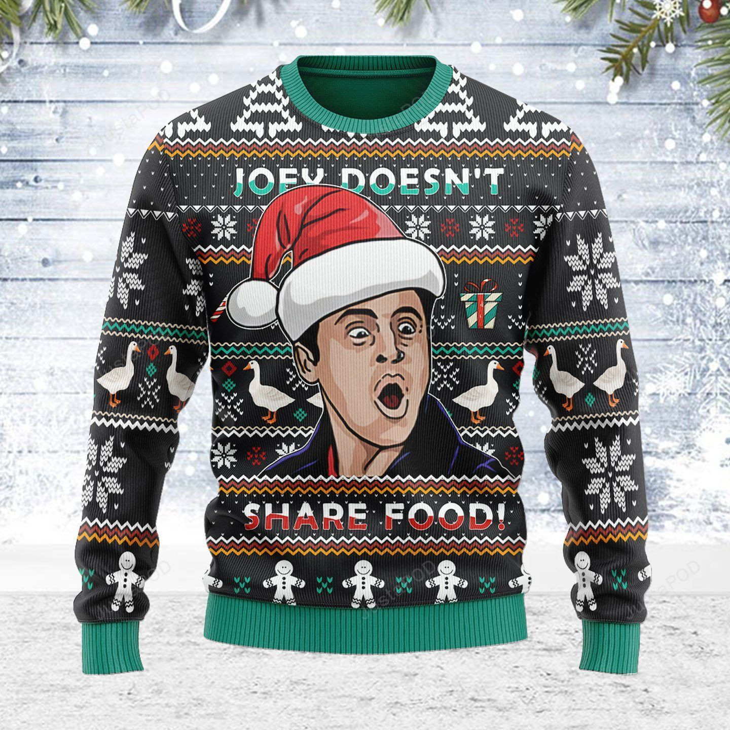 Joey Doesn'T Share Food Ugly Christmas Sweater, Perfect Holiday Gift