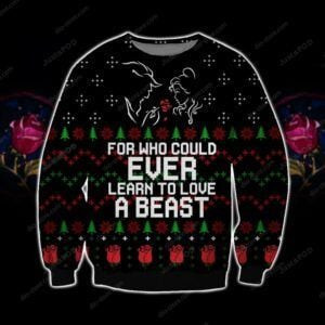 Learn To Love A Beast Ugly Christmas Sweater, Perfect Holiday Gift