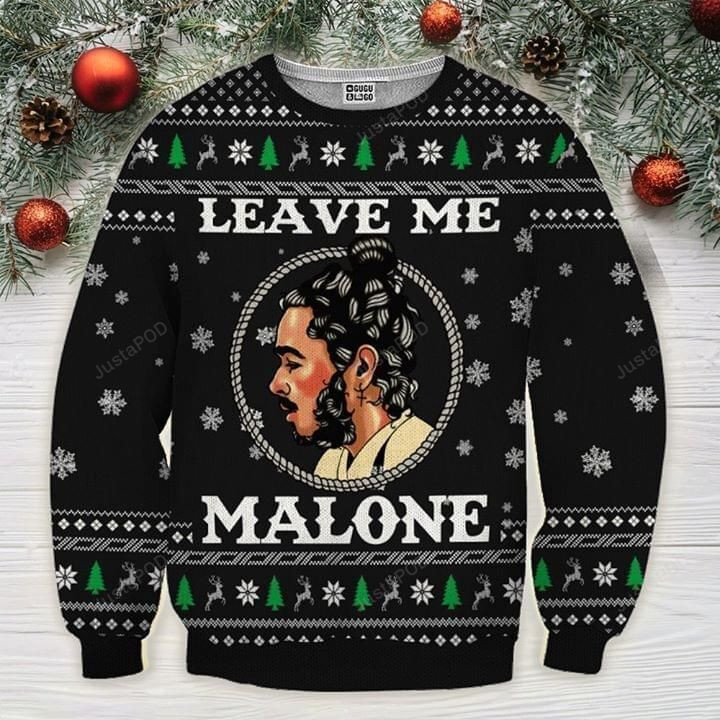Leave Me Malone Post Malone Ugly Christmas Sweater,