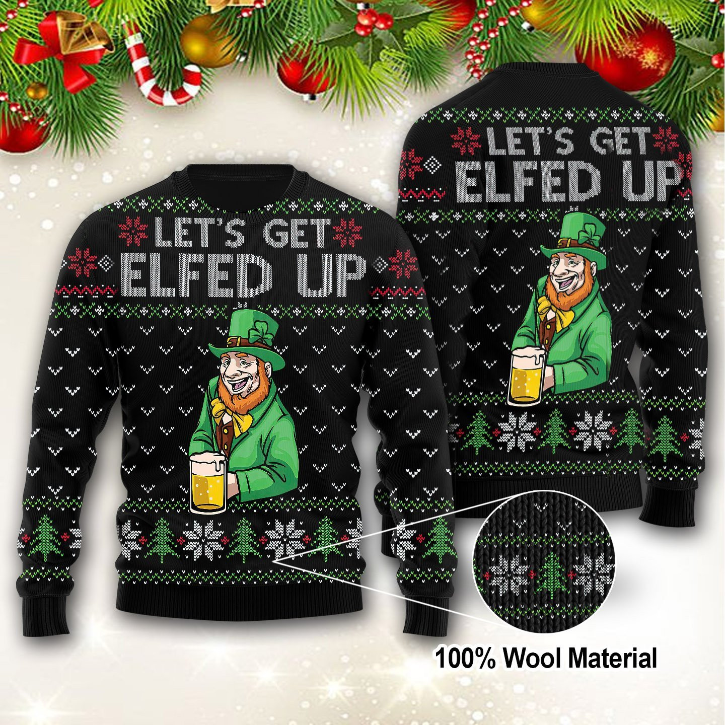Lets Get Elfed Up Ugly Christmas Sweater, Perfect Holiday Gift