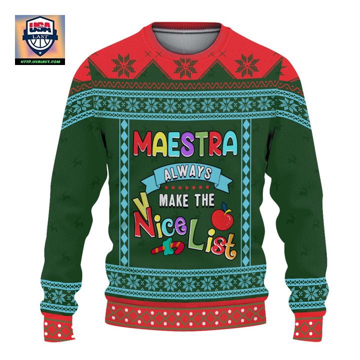 Maestra Always Make The Nice List Ugly Sweater
