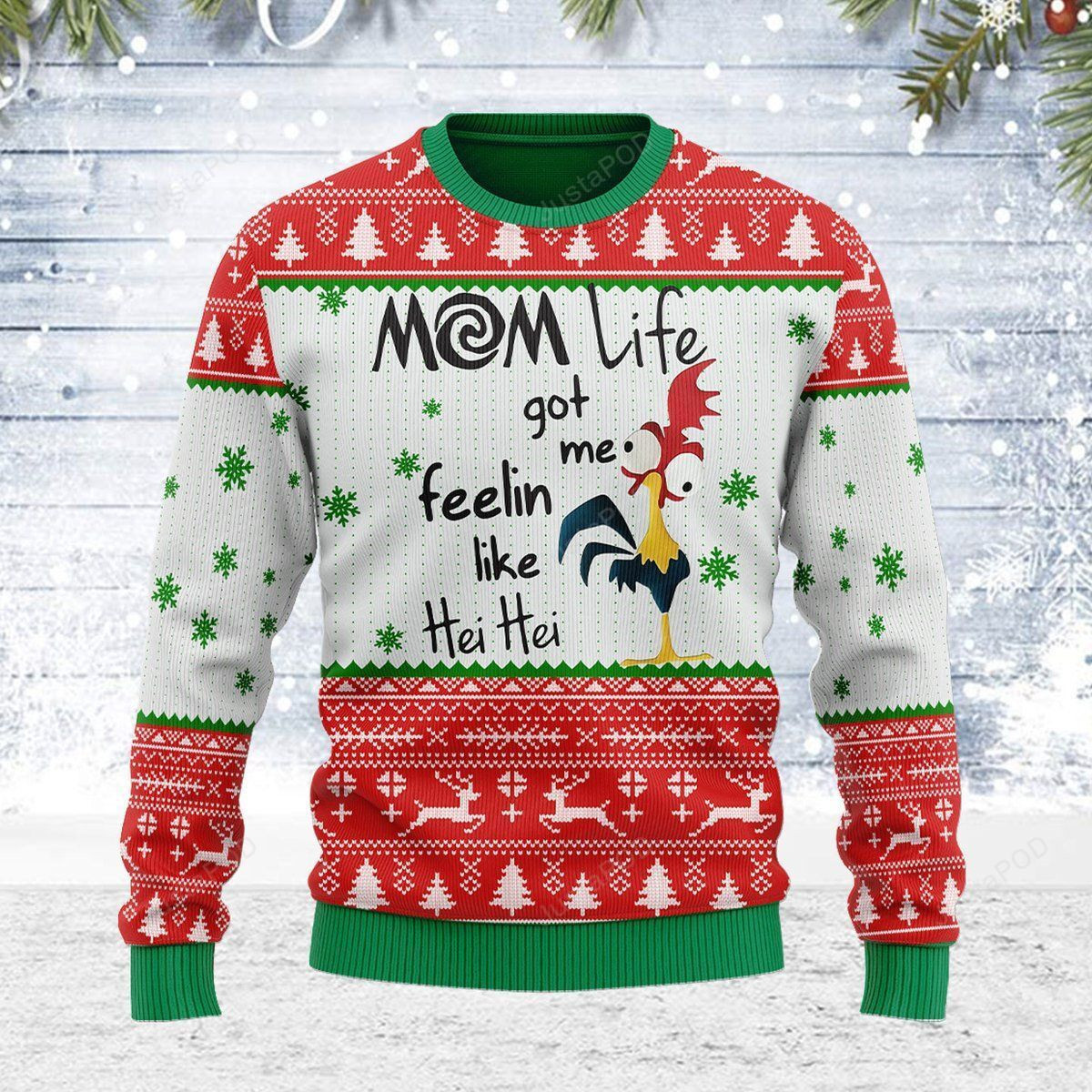 Mom Life Got Me Feelin Like Hei Hei Rooster Ugly Christmas Sweater Perfect Holiday Gift