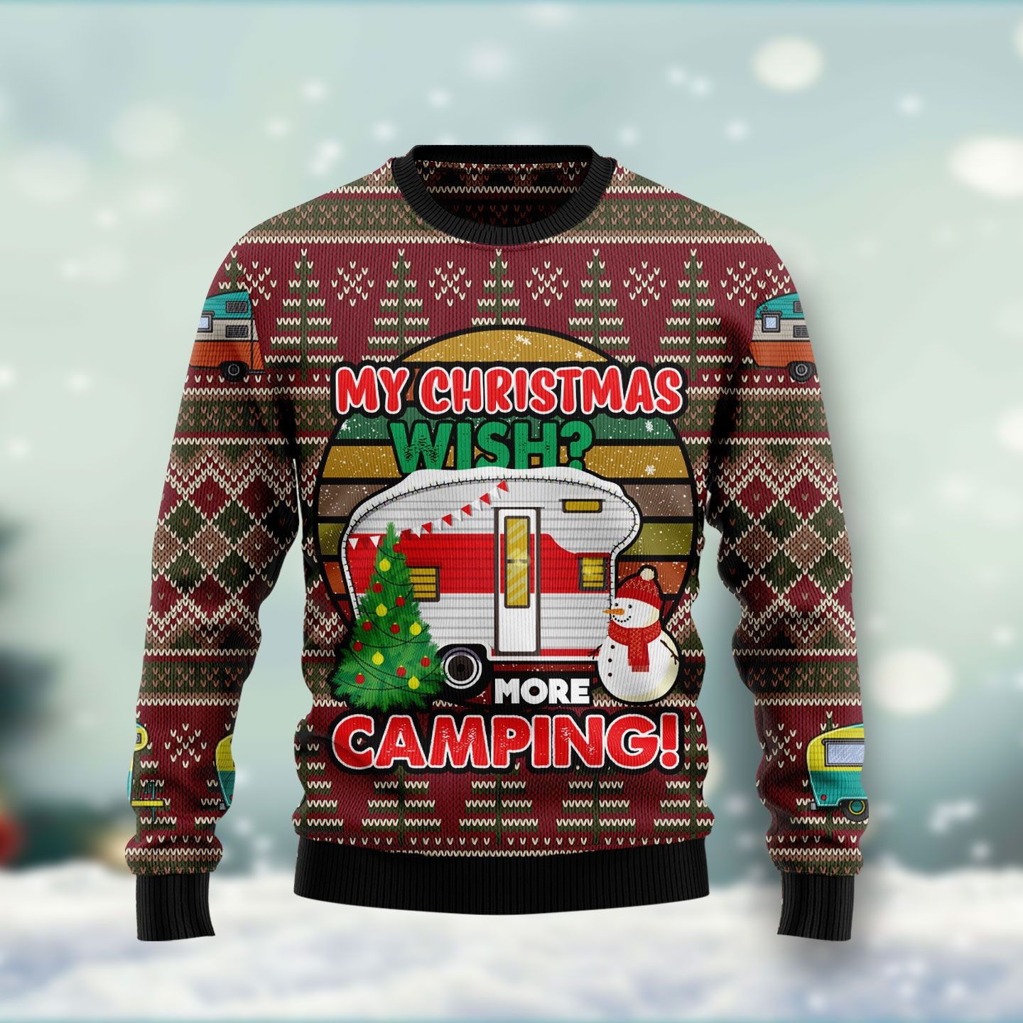 My Christmas Wish More Camping Ugly Christmas Sweater, Perfect Holiday Gift