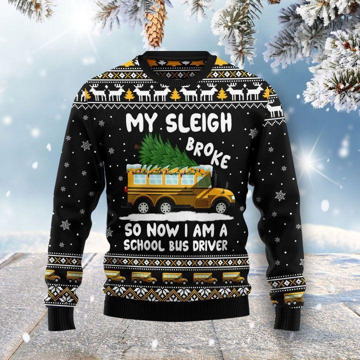 My Sleigh Broke Ugly Christmas Sweater, Perfect Holiday Gift