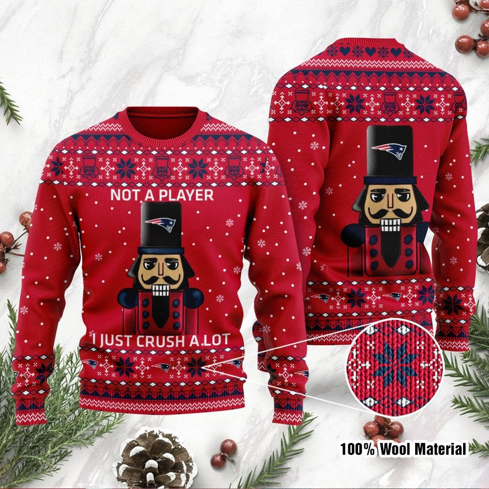 New England Patriots I Am Not A Player I Just Crush Alot Ugly Christmas Sweater Perfect Holiday Gift