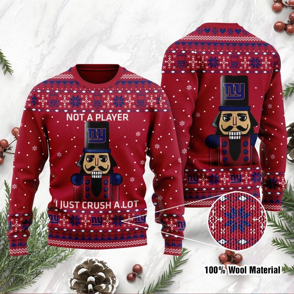 New York Giants I Am Not A Player I Just Crush Alot Ugly Christmas Sweater