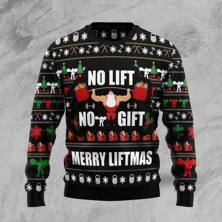 No Lift No Gift Ugly Christmas Sweater, Perfect Holiday Gift