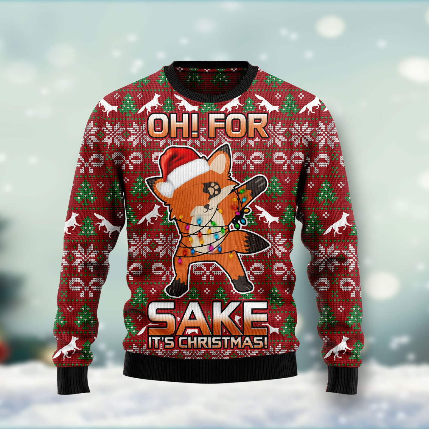 Oh For Fox Sake Ugly Christmas Sweater, Perfect Holiday Gift