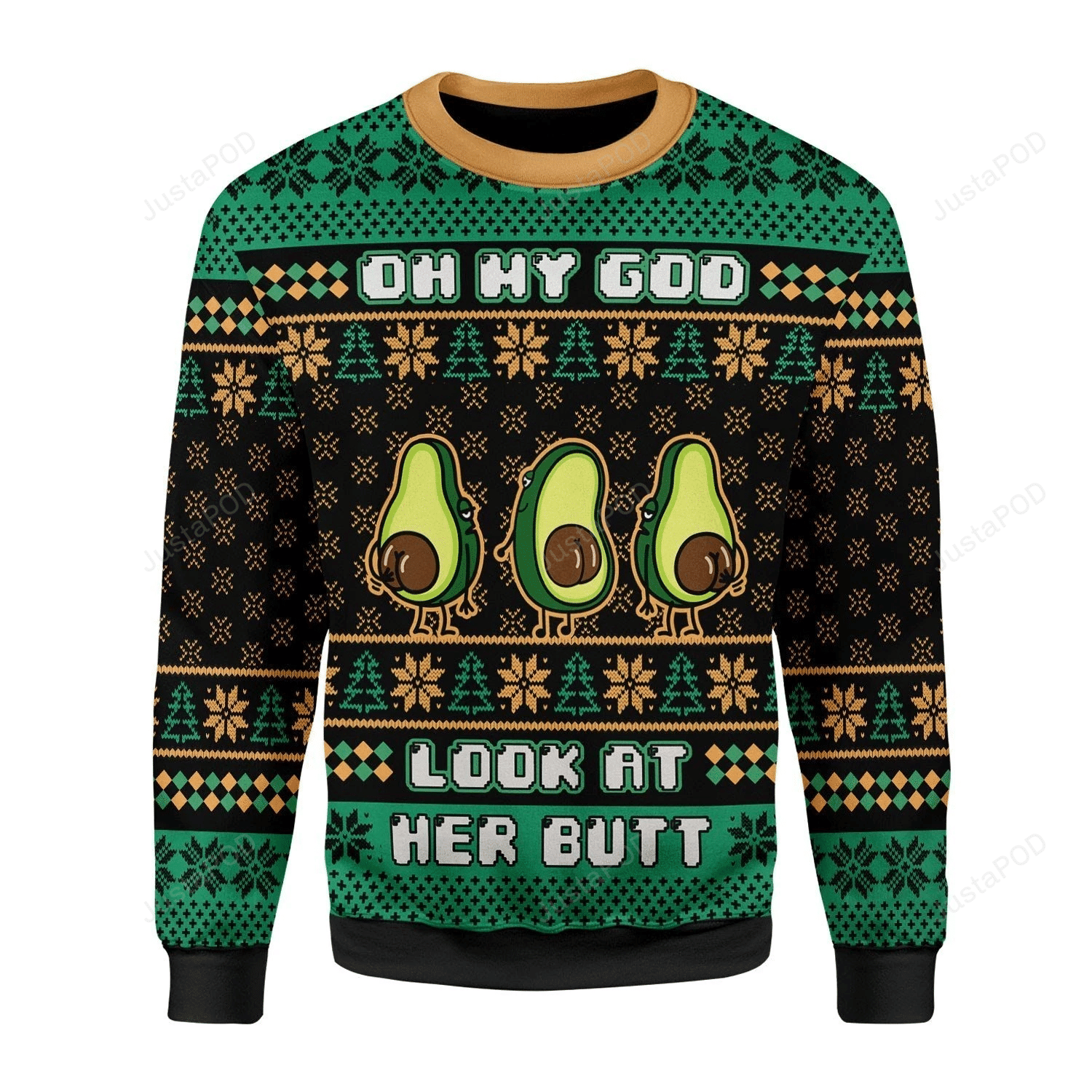 Oh My God Look At Her Butt Ugly Christmas Sweater, Perfect Holiday Gift
