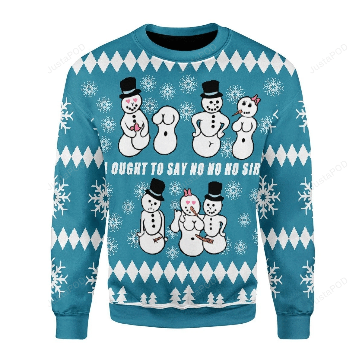 Ought To Say No No No Sir Ugly Christmas Sweater, Perfect Holiday Gift