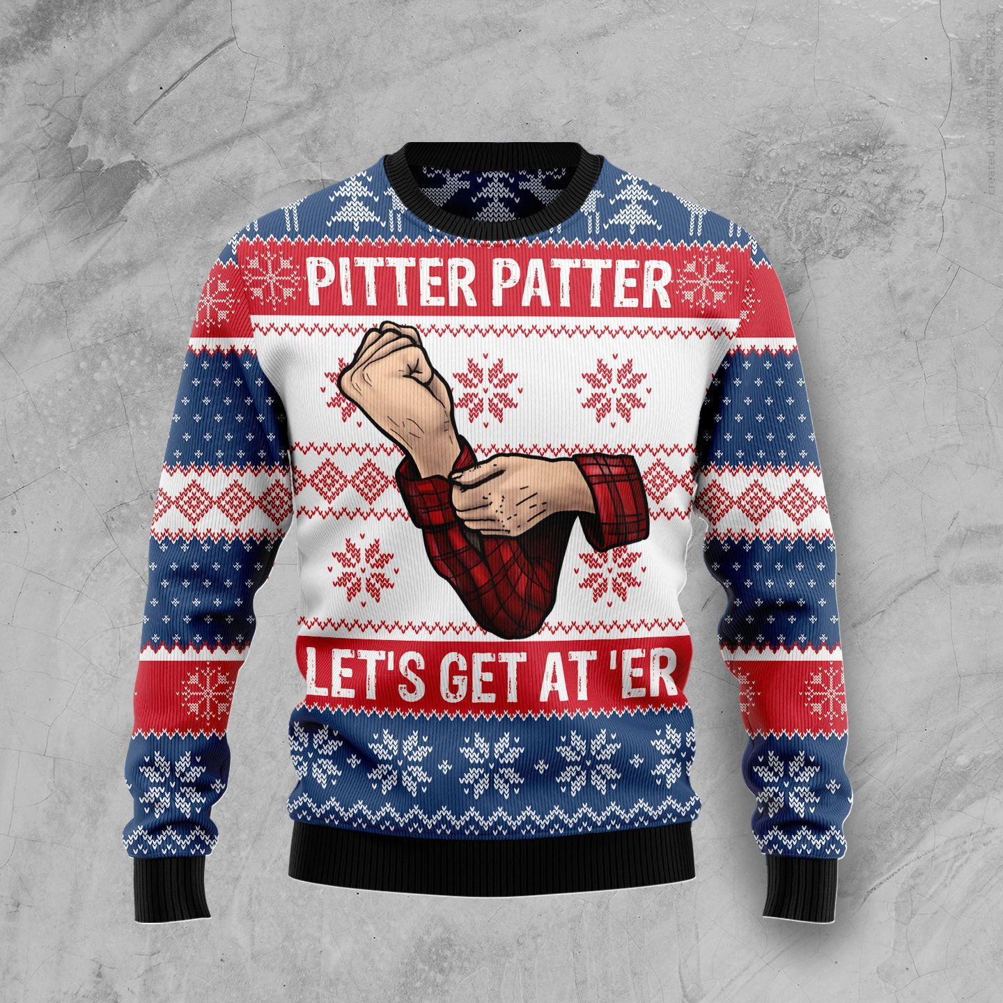 Pitter Patter Let'S Get At 'Er For Unisex Ugly Christmas Sweater,