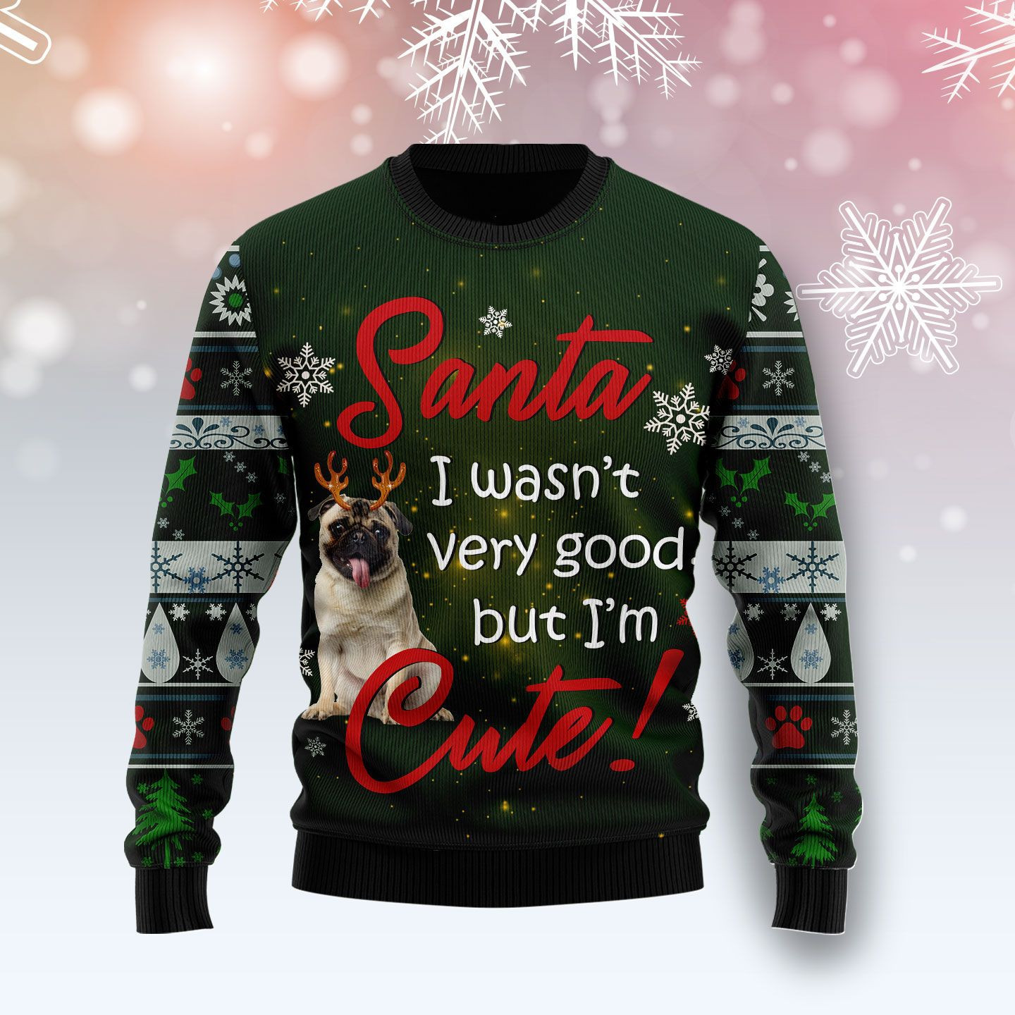 Pug Im Cute Ugly Christmas Sweater, Perfect Holiday Gift