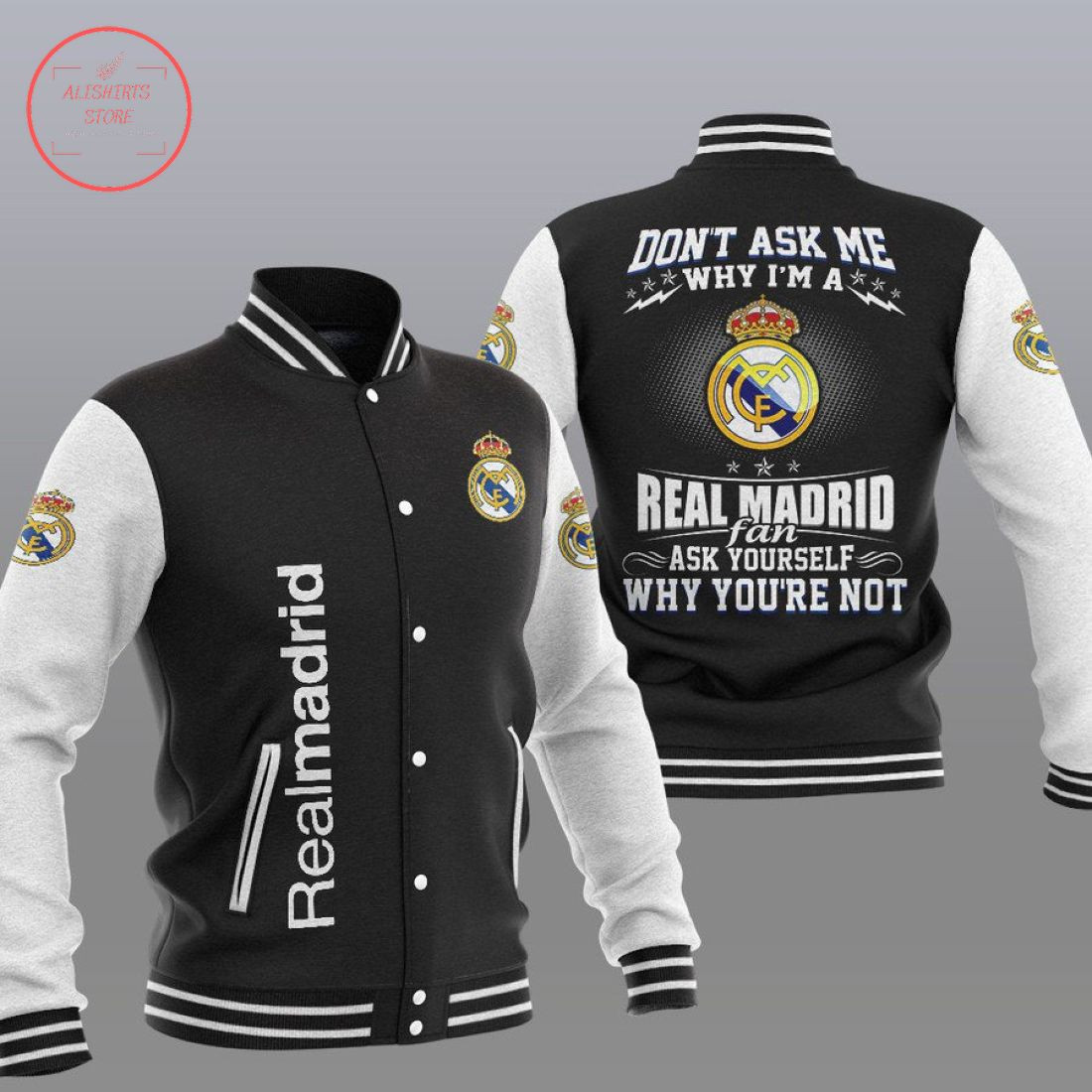 Real Madrid â€œDonâ€™t Ask Meâ€ Varsity Baseball Jacket for Men & Women | Soccer Team Fan Gift