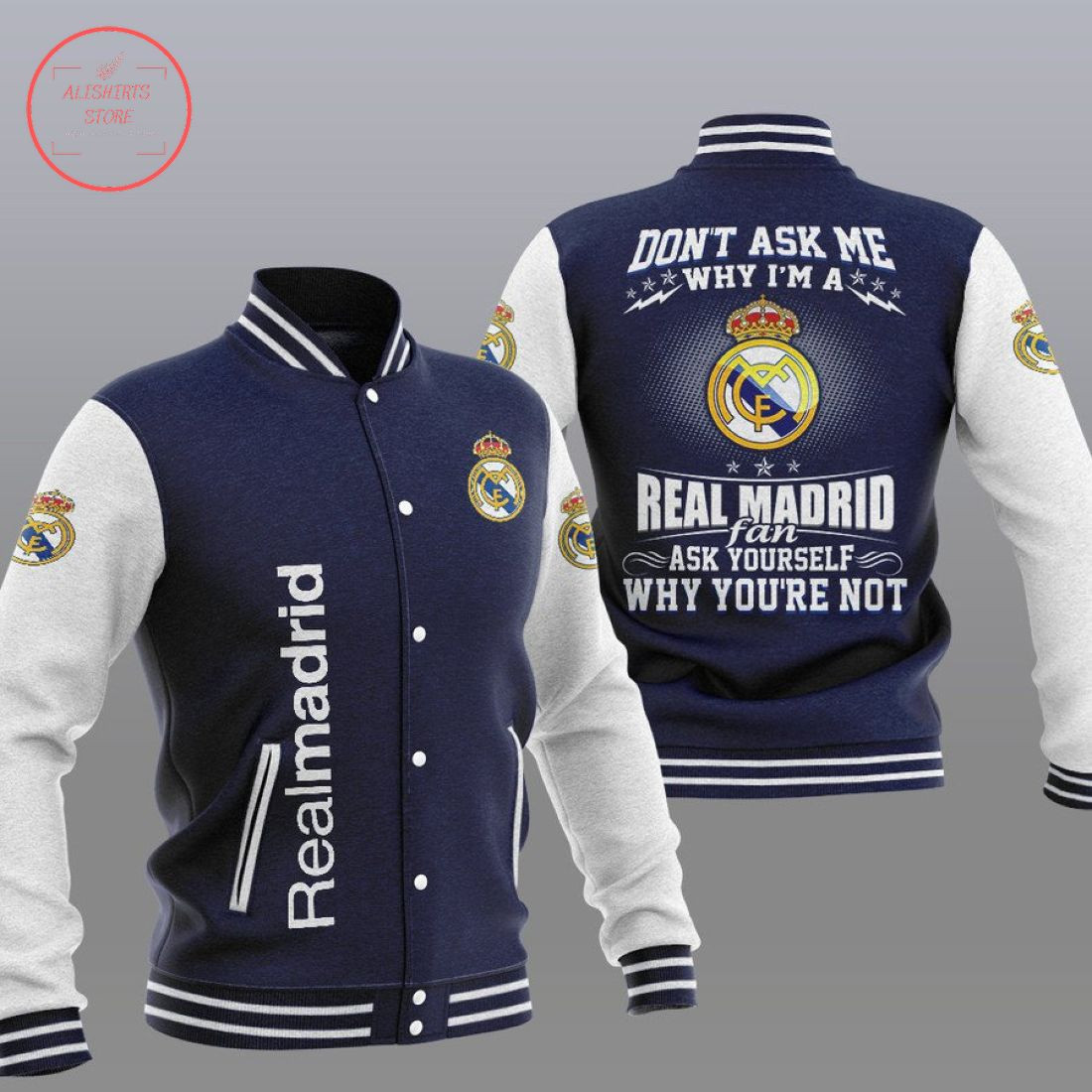Real Madrid Dark Blue â€œDonâ€™t Ask Meâ€ Varsity Baseball Jacket for Men & Women | Soccer Team Fan Gift