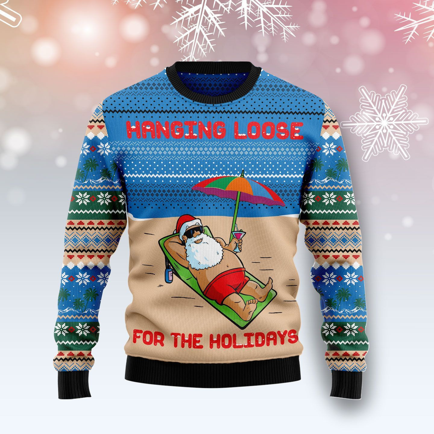 Santa Claus Hanging Loose For The Holidays Ugly Christmas Sweater, Perfect Holiday Gift