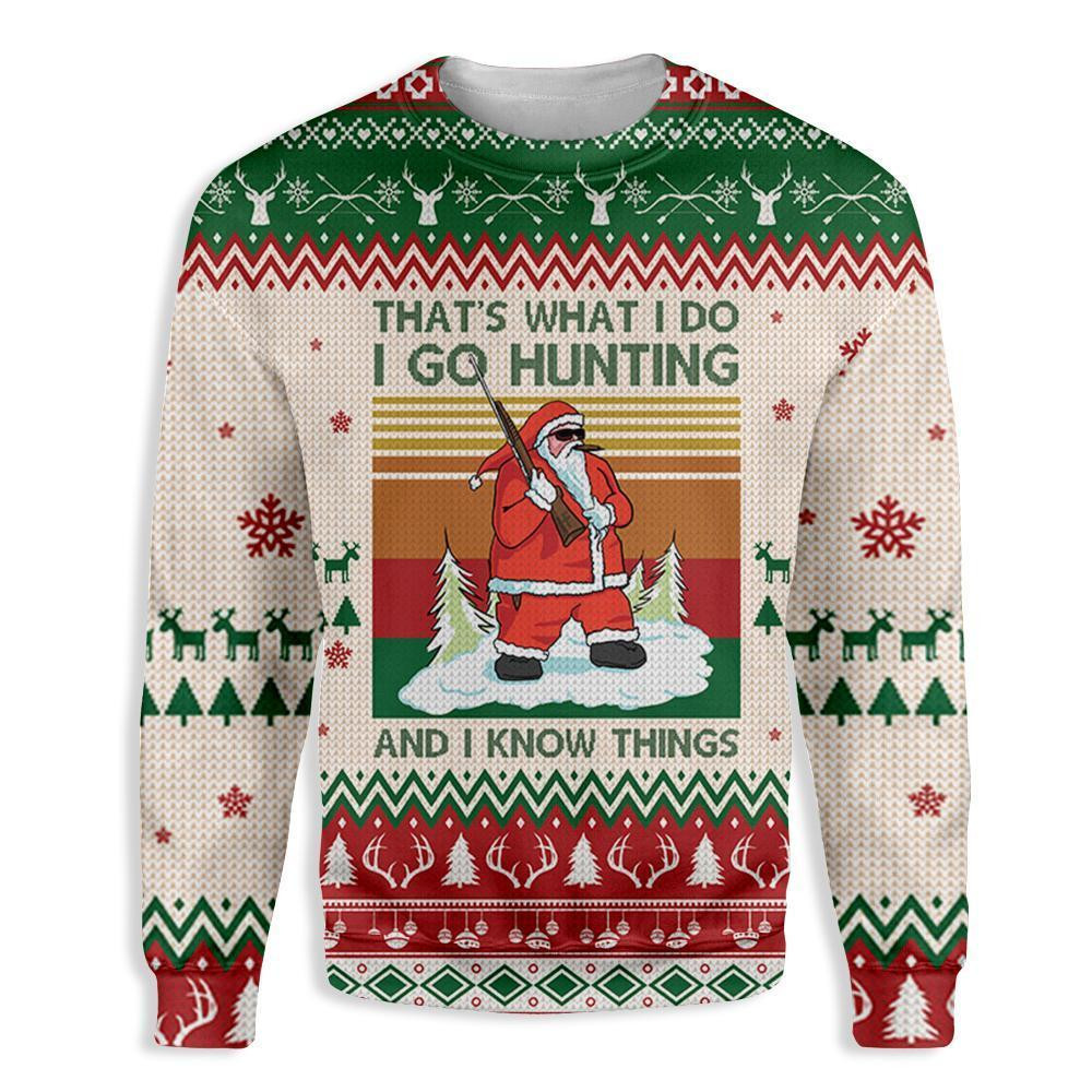 Santa Go Hunting And Know Things Ugly Christmas Sweater, Perfect Holiday Gift