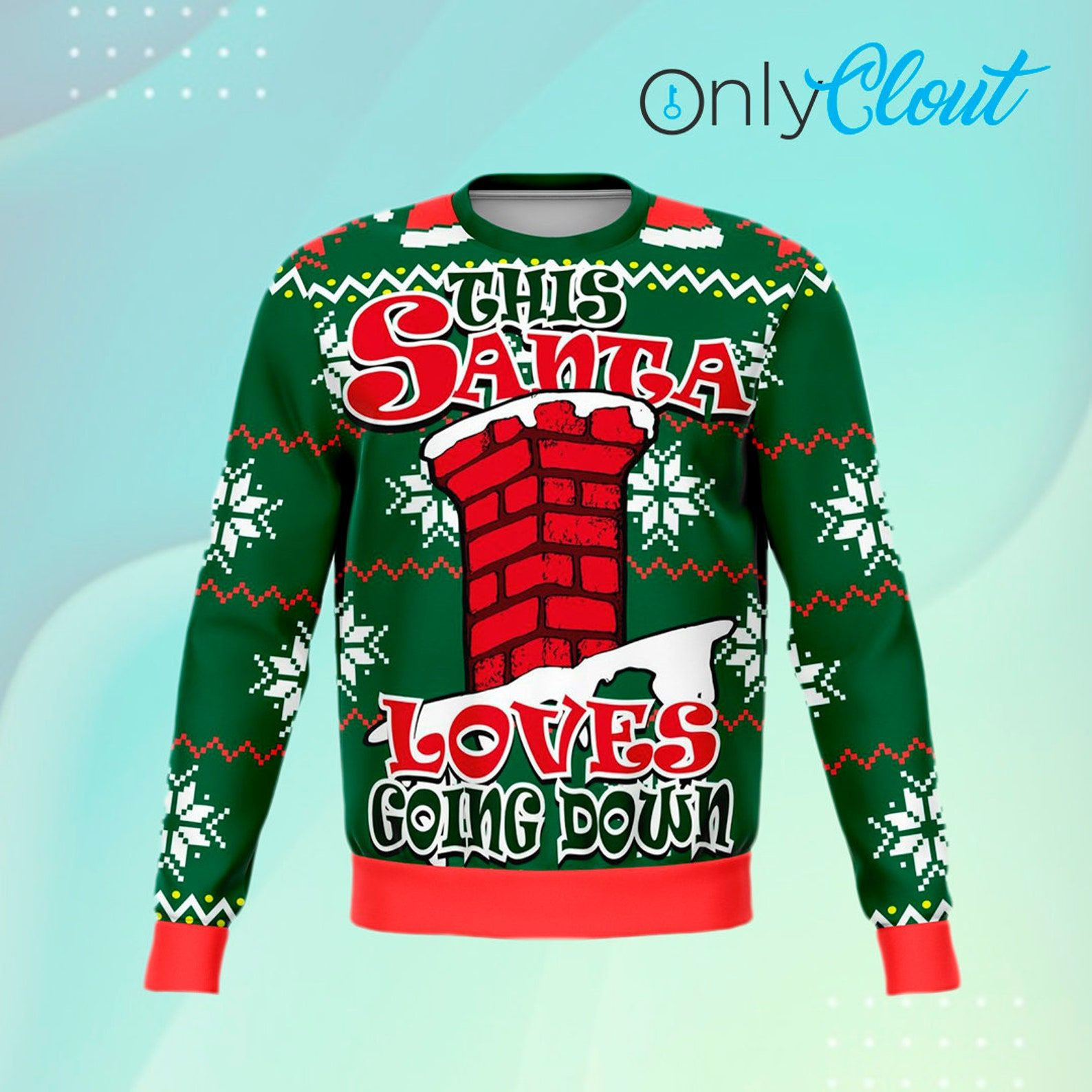 Santa Loves Going Down Funny Ugly Christmas Sweater,