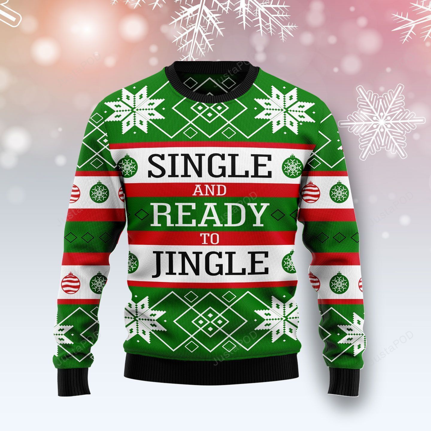 Single And Ready To Jingle Ugly Christmas Sweater, Perfect Holiday Gift