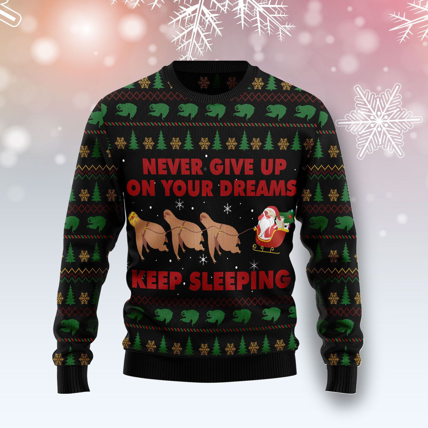 Sloth Keep Sleeping Ugly Christmas Sweater, Perfect Holiday Gift