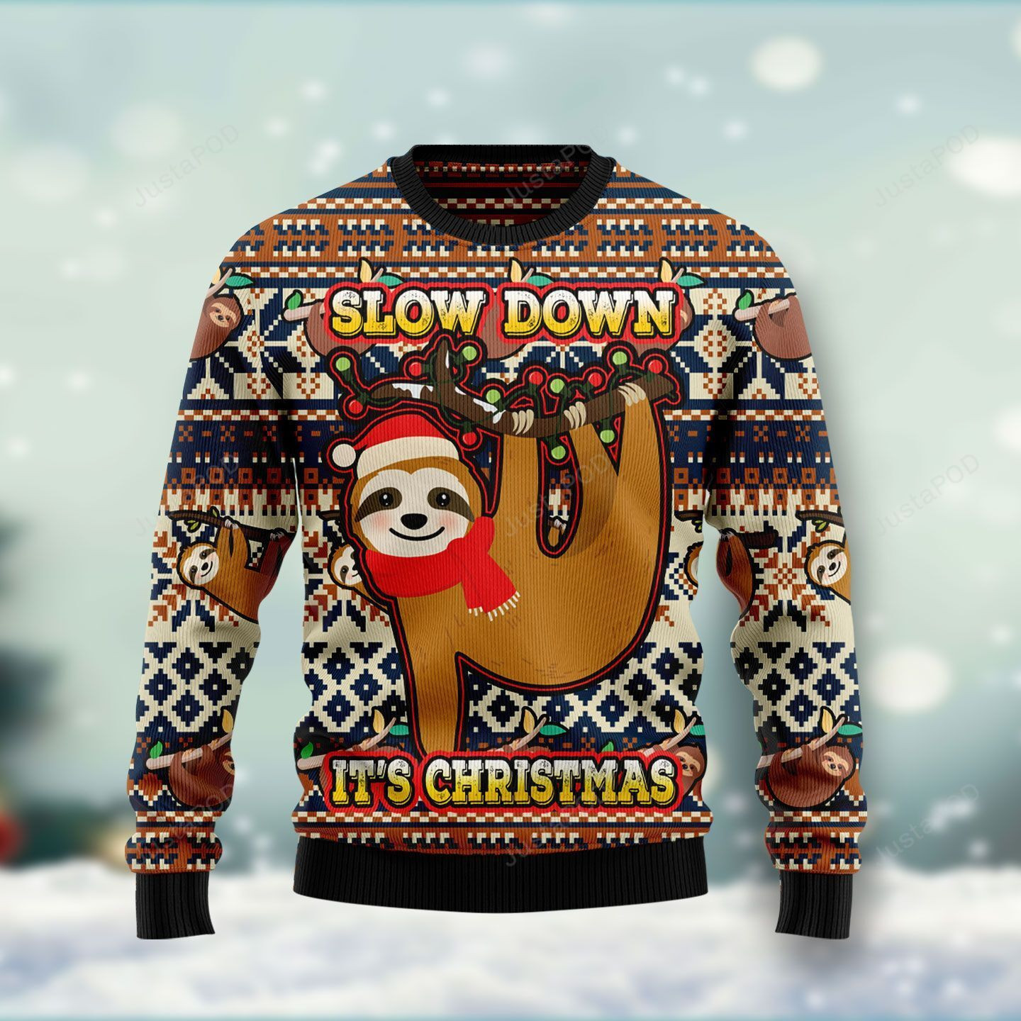 Sloth Slow Down Its Christmas Ugly Christmas Sweater, Perfect Holiday Gift