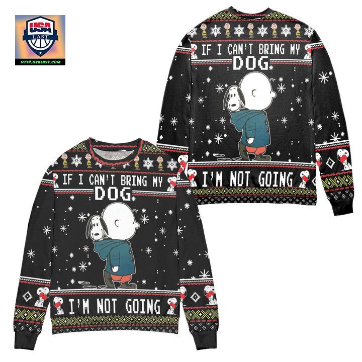 Snoopy Charlie Brown If I Cant Bring My Dog Im Not Going Ugly Christmas Sweater