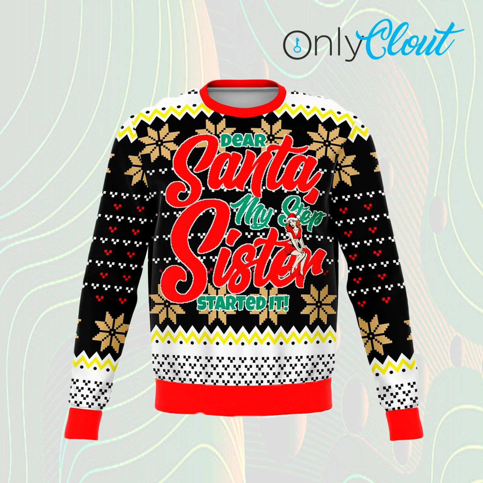 Step Sister Funny Ugly Christmas Sweater,