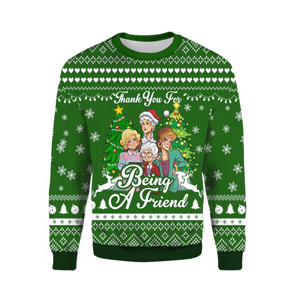 Thank You For Being A Friend Ugly Christmas Sweater