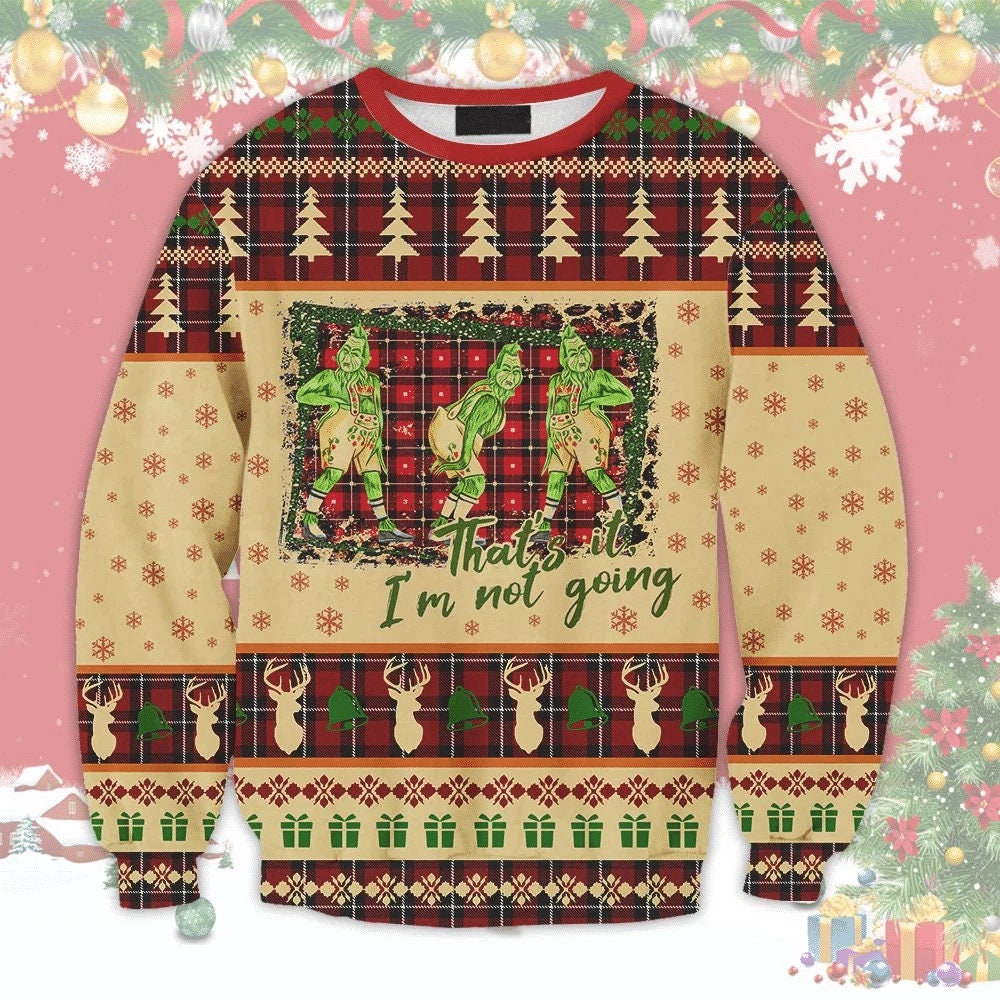 That's it I'm not Going Christmas Wool Ugly Knitted Ugly Christmas Sweater