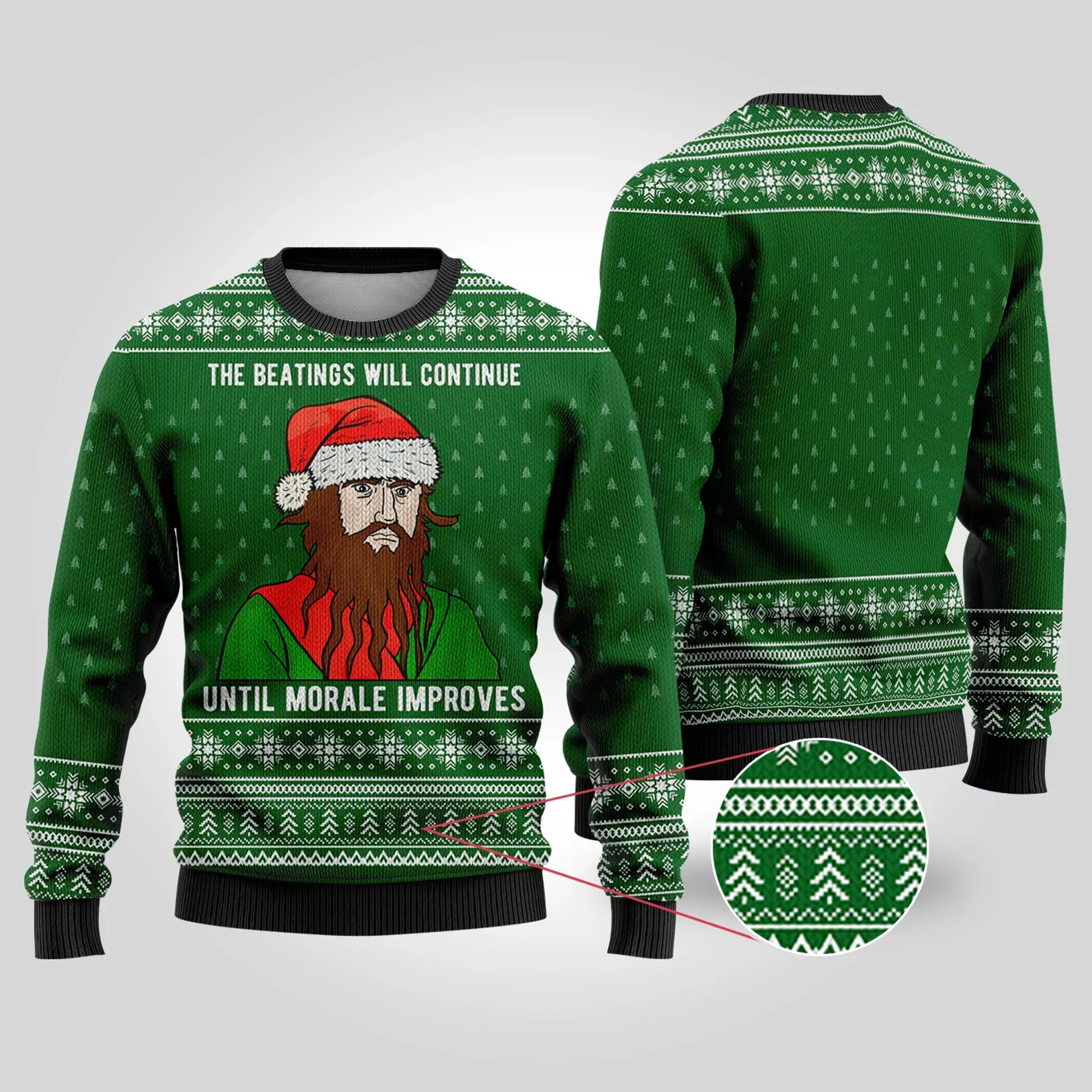 The Beatings Will Continue Until Morale Improves Funny Ugly Christmas Sweater