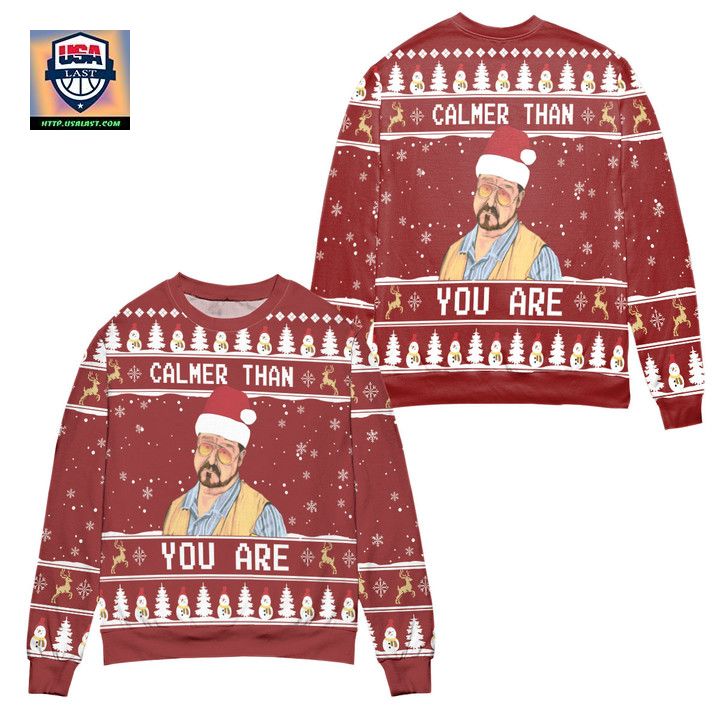 The Big Lebowski Calmer Than You Are Ugly Christmas Sweater