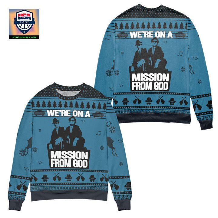 The Blues Brothers Were On A Mission From God Ugly Christmas Sweater Blue