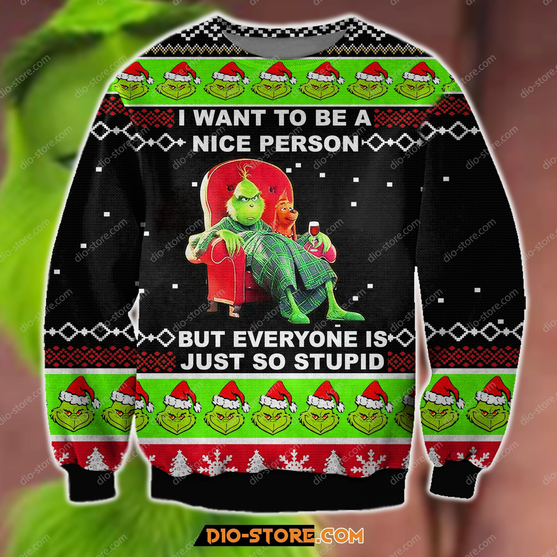 The Grinch I Want To Be A Nice Person But Everyone Is Just So Stupid Ugly Christmas Sweater, Perfect Holiday Gift