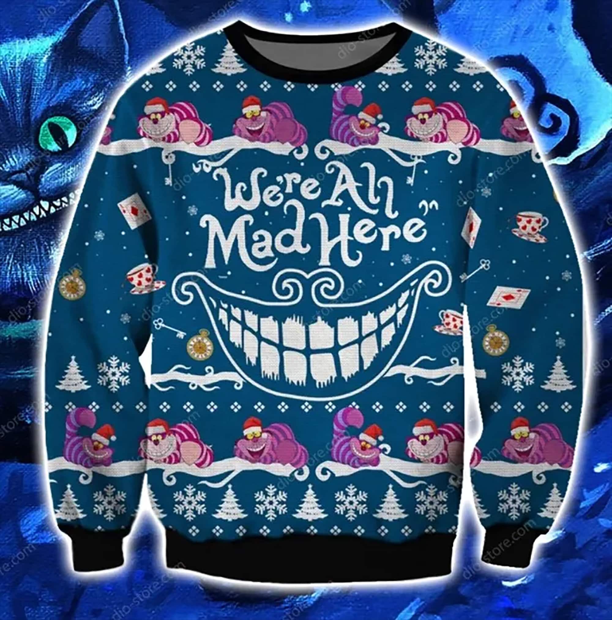 We're All Mad Here Cheshire Cat Ugly Christmas Sweater
