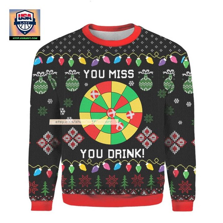 You Miss You Drink Ugly Christmas 3D Sweater