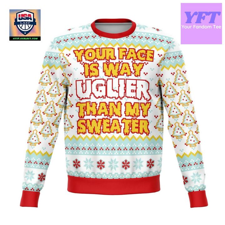 Your Face Is Uglier Funny Meme 3d Ugly Christmas Sweater